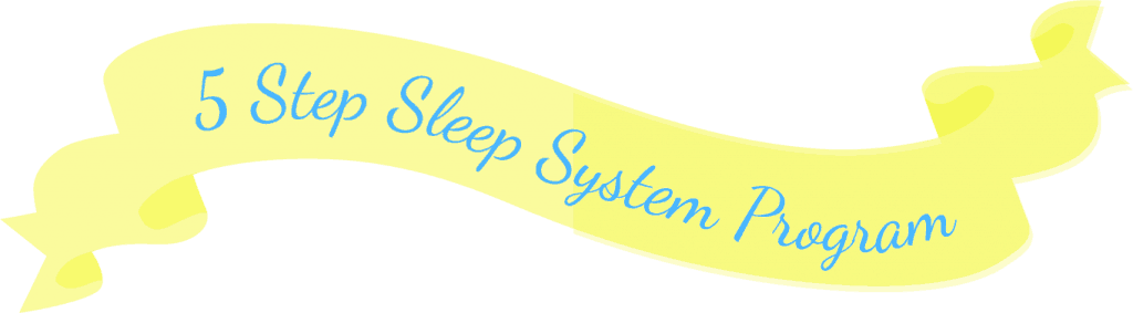 5 Step Sleep System program